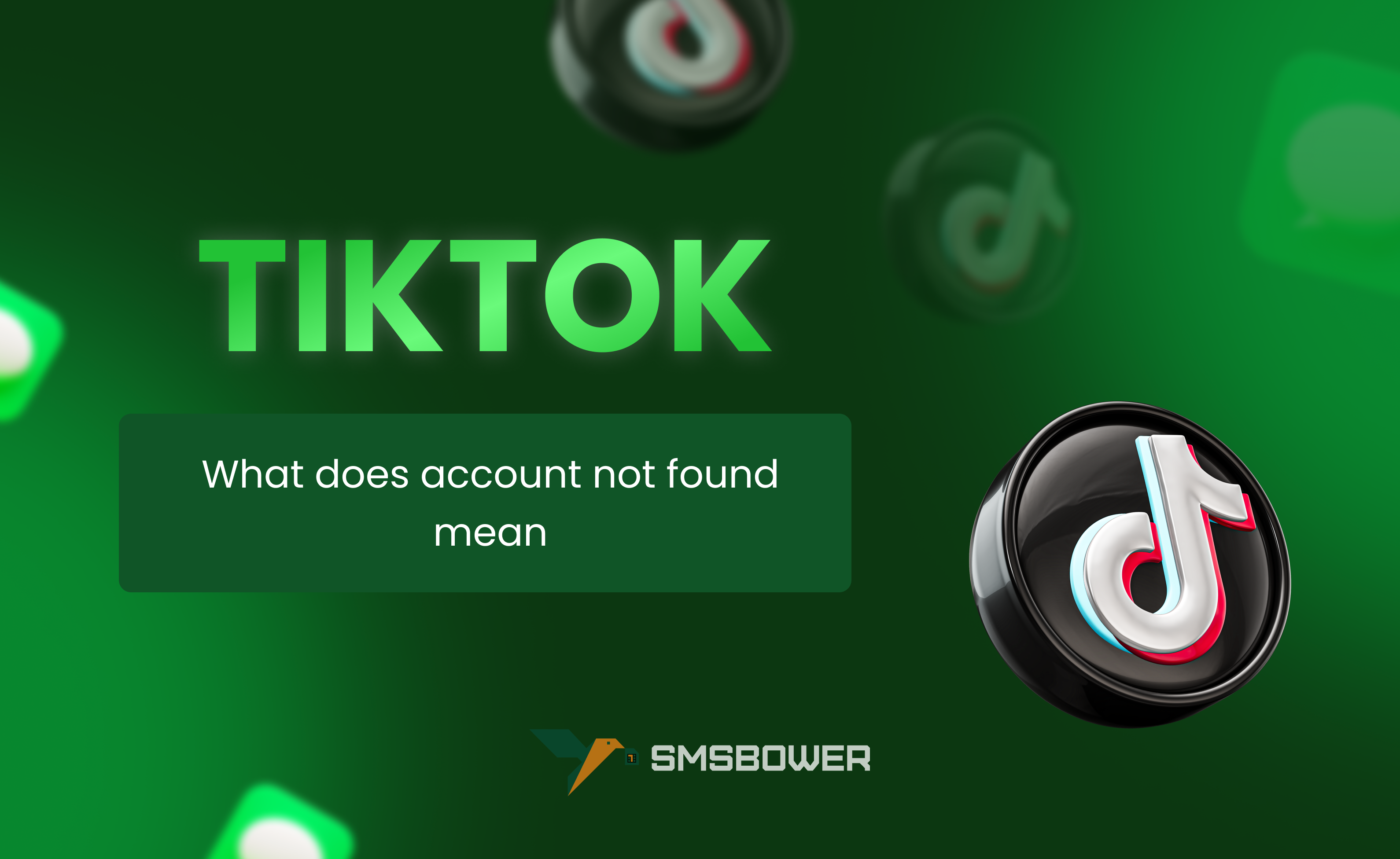 How to Resolve Account Not Found on TikTok Issue Using SMSBOWER