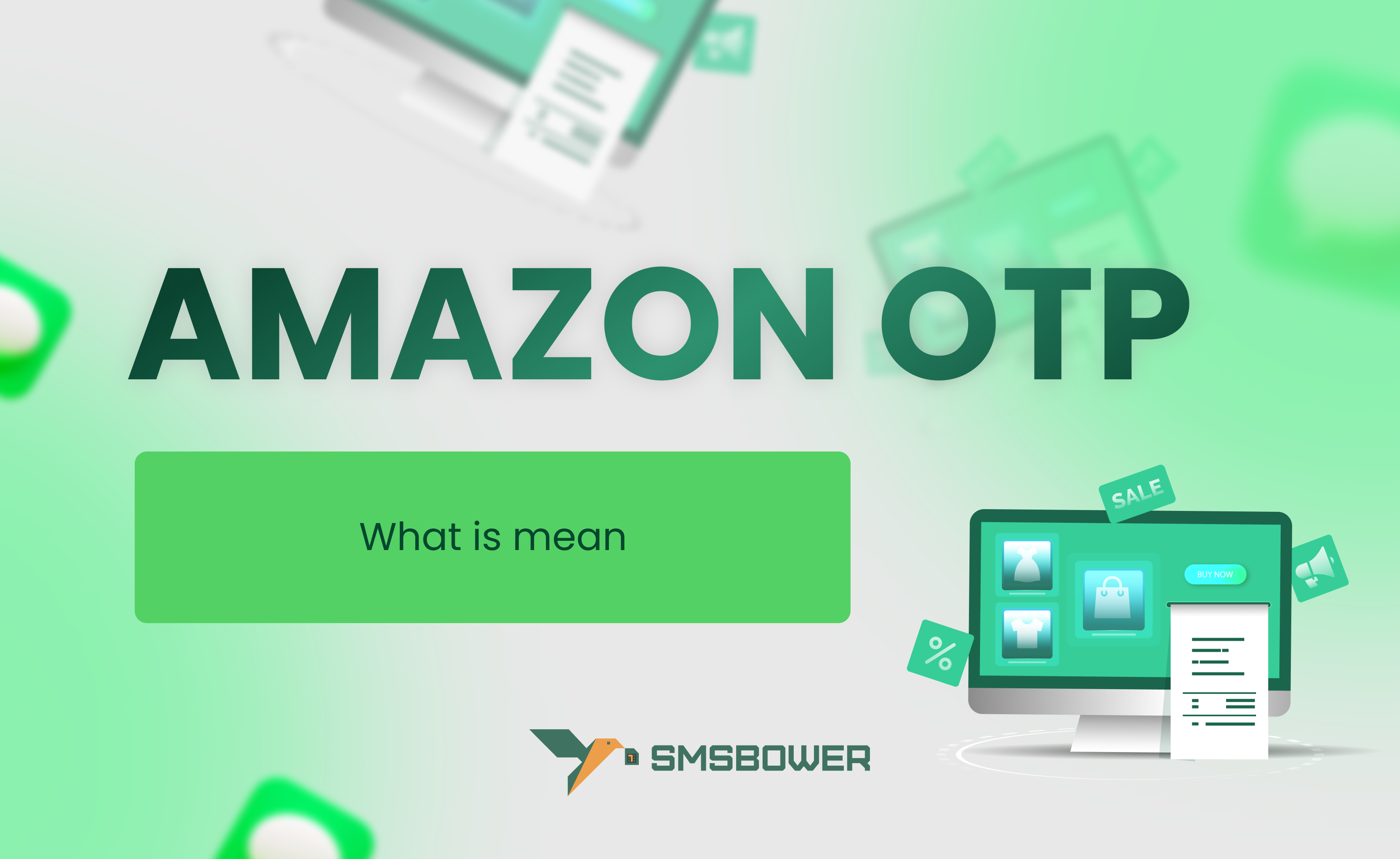 How to Use SMSBOWER to Secure Your Amazon Account and Avoid OTP Scams